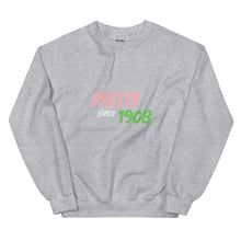 Pretty Since 1908 Sweatshirt