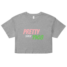 Pretty Since 1908 Women’s Crop Top