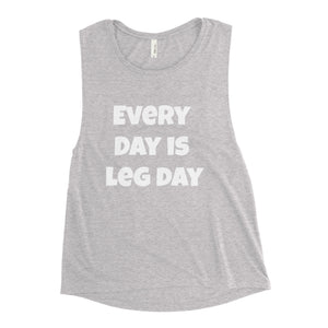 Leg Day Ladies’ Muscle Tank
