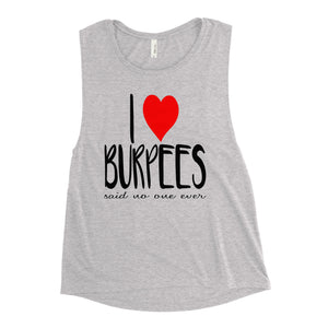I Love Burpees Ladies’ Muscle Tank