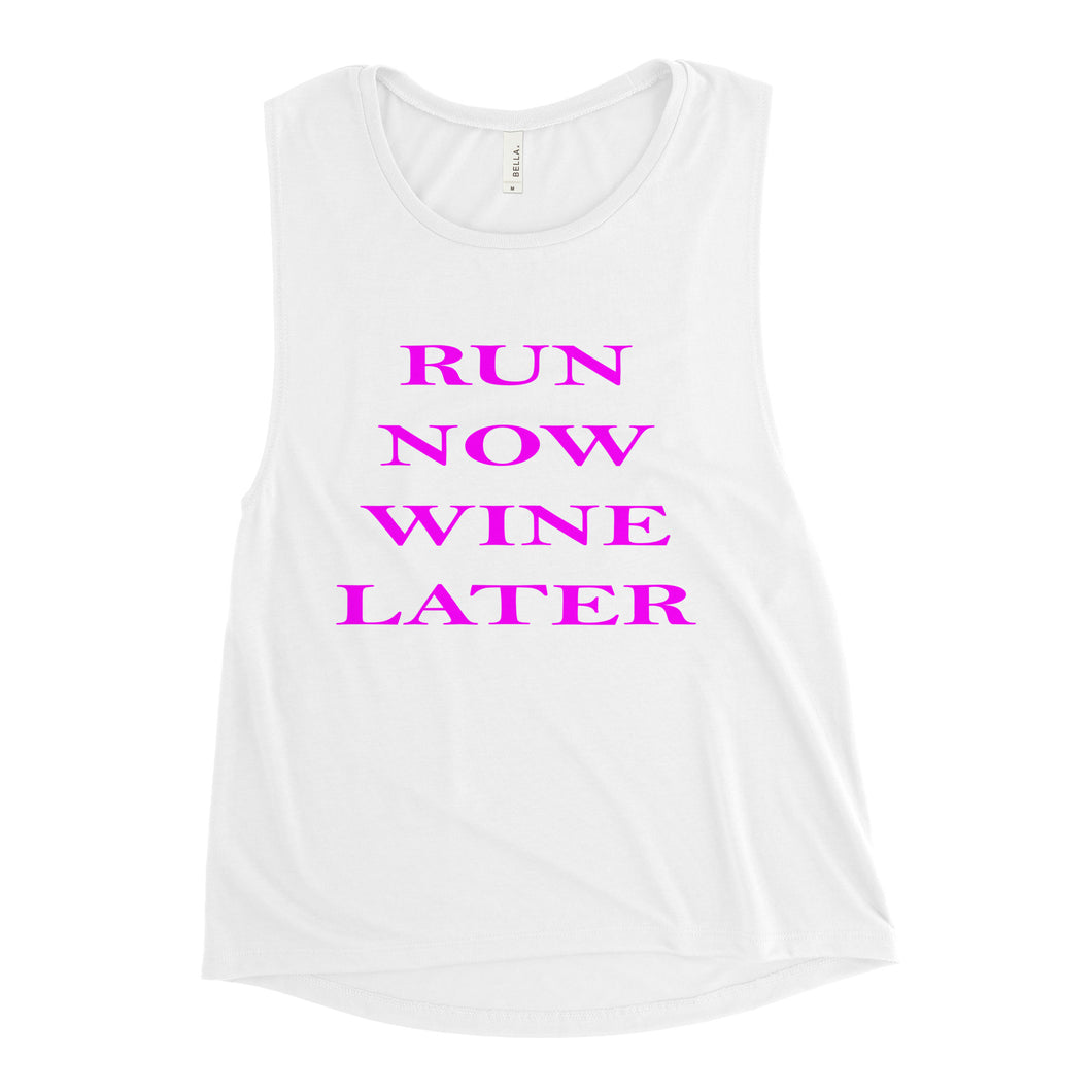 Run Now Wine Later Ladies’ Muscle Tank