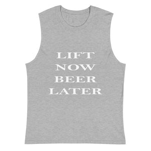 Lift Now Beer Later Muscle Shirt