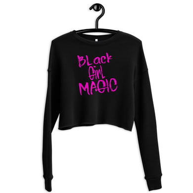 Black Girl Magic Custom Crop Sweatshirt