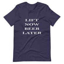 Lift Now Beer Later Short-Sleeve T-Shirt