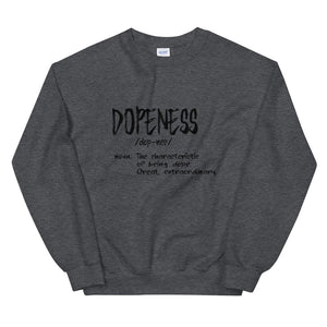 Dopeness Custom Unisex Sweatshirt