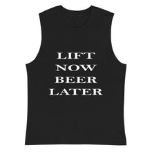 Lift Now Beer Later Muscle Shirt