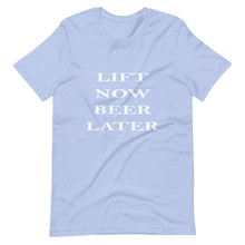 Lift Now Beer Later Short-Sleeve T-Shirt