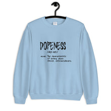 Dopeness Custom Unisex Sweatshirt