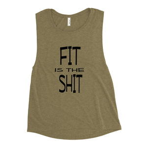 Fit Shit Ladies’ Muscle Tank