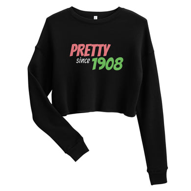 Pretty Since 1908 Crop Sweatshirt